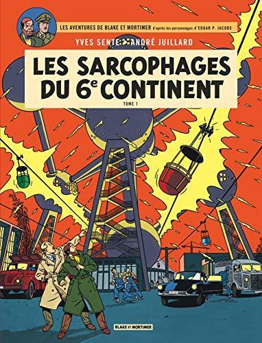 Yves Sente: Les Sarcophages du 6e continent, Tome 1: La Menace universelle (French language, 2008)