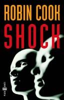 Robin Cook: Shock (Paperback, Spanish language, 2003, Plaza y Janes)