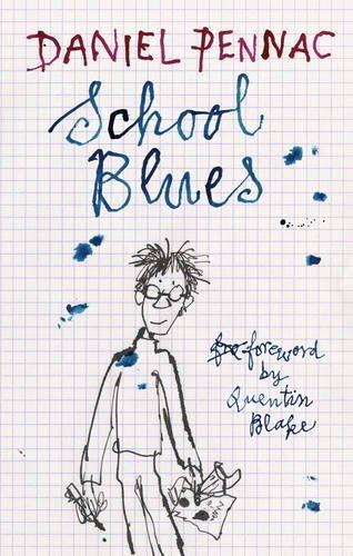 Daniel Pennac: School blues (2010, Quercus)