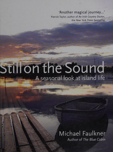 Michael Faulkner: Still on the sound (2009, Blackstaff Press)