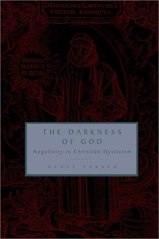 Denys Turner: The Darkness of God (Paperback, 1998, Cambridge University Press)