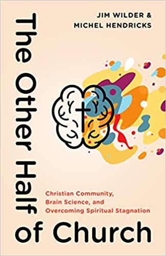 The Other Half of Church (2020, Moody Publishers)