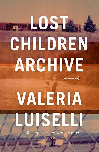 Valeria Luiselli: Lost Children Archive (Hardcover, 2019, Thorndike Press Large Print)