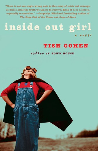 Tish Cohen: Inside Out Girl (Paperback, 2008, Harper Perennial)