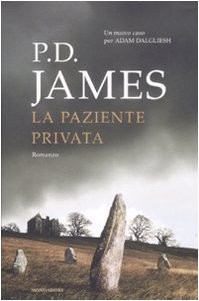 P. D. James: La paziente privata (Italian language, 2009, Milano, Mondadori)