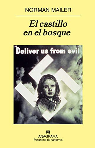 Norman Mailer, Jaime Zulaika: El castillo en el bosque (Paperback, 2007, Editorial Anagrama S.A., Anagrama)