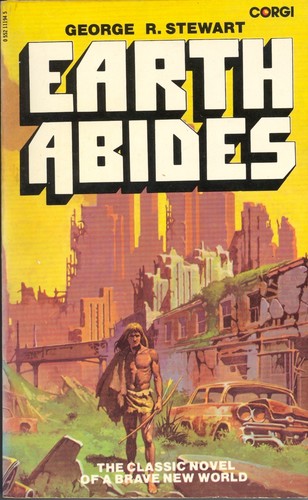 George R. Stewart: Earth abides (Paperback, 1979, Corgi)