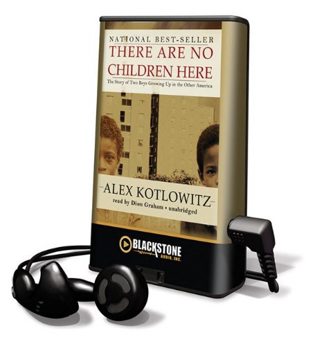 Alex Kotlowitz, Dion Graham: There Are No Children Here (EBook, 2010, Blackstone Pub)