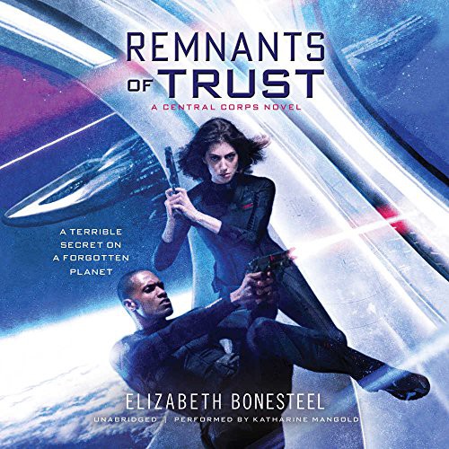 Elizabeth Bonesteel: Remnants of Trust (AudiobookFormat, 2016, HarperCollins Publishers and Blackstone Audio, HarperAudio)