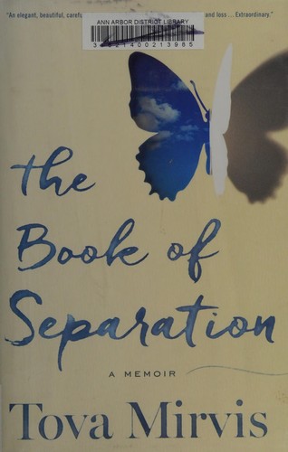 Tova Mirvis: The book of separation (2017)