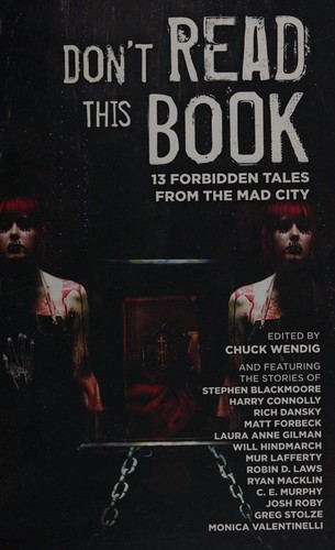 Chuck Wendig, Harry Connolly, Stephen Blackmoore, Matt Forbeck, Rich Dansky: Don't Read This Book (2013, Evil Hat Productions LLC)