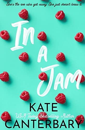 Kate Canterbary: In a Jam (2022, Blackstone Audio, Incorporated, Vesper Press)