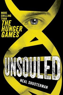 Neal Shusterman: Unsouled (2013, Simon & Schuster Ltd)