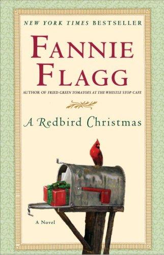 Fannie Flagg: A Redbird Christmas (Paperback, 2007, Ballantine Books)