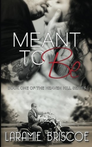 Laramie Briscoe, Lindsay Hopper: Meant To Be (Paperback, 2013, CreateSpace Independent Publishing Platform)