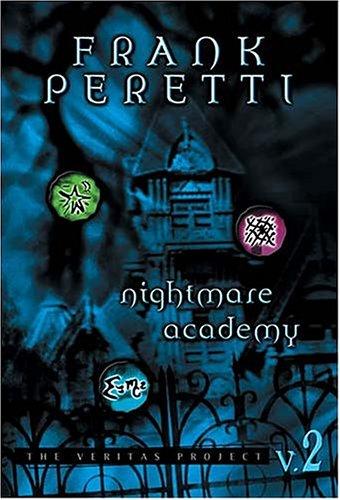 Frank E. Peretti: Nightmare Academy (2002, Tommy Nelson)