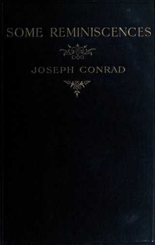 Joseph Conrad: Some reminiscences (1912, Eveleigh Nash)