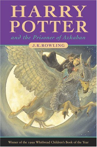 J.K. Rowling: Harry Potter and the Prisoner of Azkaban (2003, Raincoast Book Distribution)