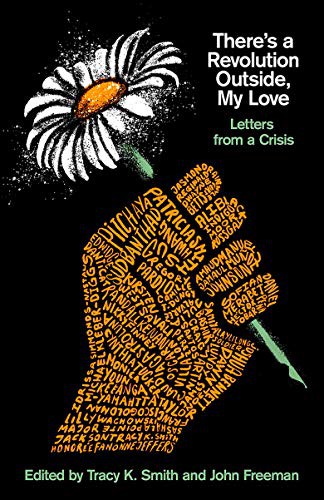 Tracy K. Smith, John Freeman: There's a Revolution Outside, My Love (Paperback, 2021, Vintage)