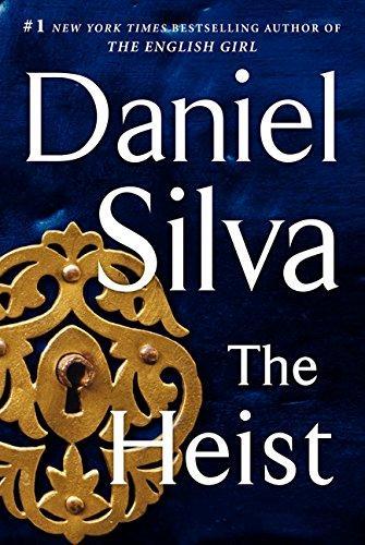Daniel Silva: The Heist (Gabriel Allon, #14)