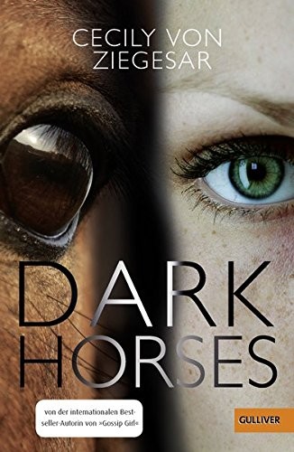 Cecily von Ziegesar: Dark Horses (Hardcover, 2017, Beltz GmbH, Julius)