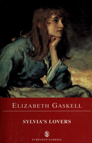 Elizabeth Cleghorn Gaskell: Sylvia's Lovers (1997, Everyman Paperback Classics)