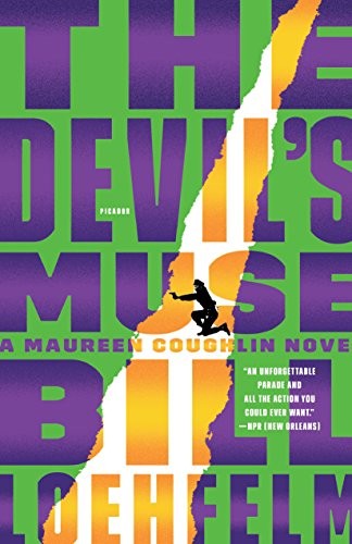 Bill Loehfelm: The Devil's Muse (Paperback, Picador)