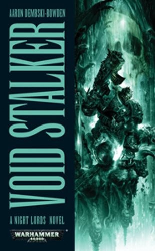 Aaron Dembski-Bowden: Void Stalker (2012, Black Library)