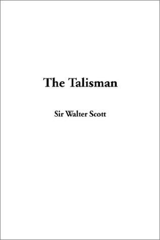 Walter Scott: The Talisman (Hardcover, 2002, IndyPublish.com)