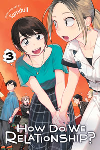 Tamifull: How Do We Relationship?, Vol. 3 (Paperback, 2021, Viz Media)