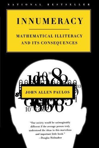 John Allen Paulos: Innumeracy (2001, Hill and Wang)