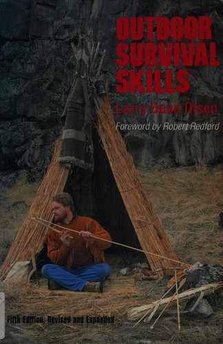 Larry Dean Olsen: Outdoor survival skills (1990, Chicago Review Press)