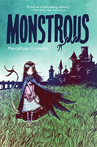 MarcyKate Connolly: Monstrous (2015, HarperCollins)