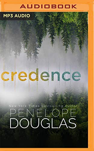 Penelope Douglas, Greg Tremblay, Sofia Willingham, Carson Beck, Michael Pauley: Credence (AudiobookFormat, 2021, Audible Studios on Brilliance Audio)