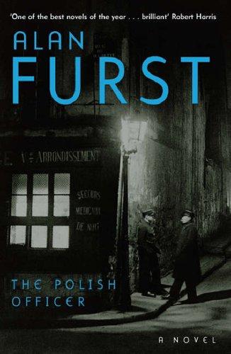 Alan Furst: The Polish Officer (Paperback, 2005, Phoenix (an Imprint of The Orion Publishing Group Ltd ))