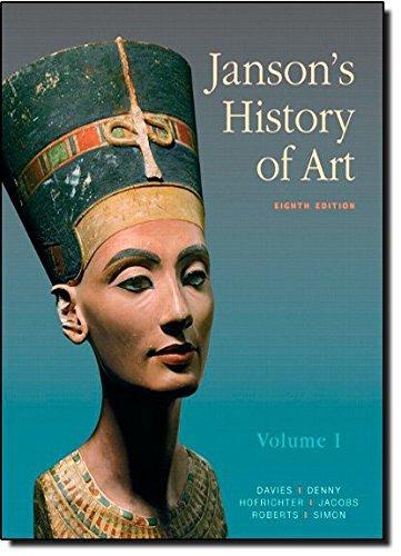 David Simon, Penelope J.E. Davies, Walter B. Denny, Frima Fox Hofrichter, Joseph Jacobs: Janson's History of Art (2010)