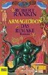 Robert Rankin: Armageddon 03. Das Remake. (Paperback, 2001, Lübbe)