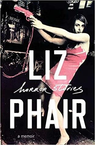 Liz Phair: Horror Stories (2019, Random House)