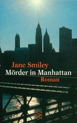 Jane Smiley: Mörder in Manhattan. (Paperback, German language, 1995, Fischer (Tb.), Frankfurt)