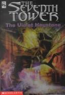 Garth Nix: The Violet Keystone (Seventh Tower) (Hardcover, 2001, Tandem Library)