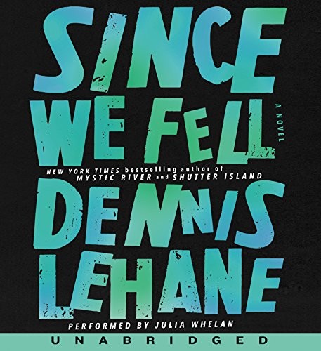 Dennis Lehane: Since We Fell (AudiobookFormat, 2018, HarperAudio)