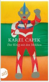 Karel Čapek: Krieg der Molche (German language, 2009, Aufbau Verlag)