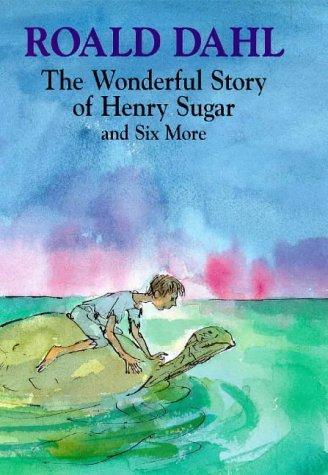 Roald Dahl: The wonderful story of Henry Sugar and six more (1977, Cape)