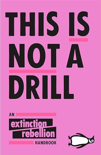 Vandana Shiva, Douglas Rushkoff, Carne Ross, Susie Orbach, Rowan Williams, Jem Bendell, Kate Raworth, William J. Ripple, Caroline Lucas, Mohamed Nasheed, Hindou Oumarou Ibrahim, Roger Hallam, Clive Lewis, Gail Bradbrook: This Is Not a Drill (2019)