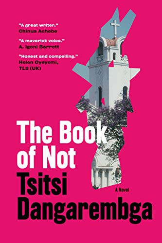 Tsitsi Dangarembga: The Book of Not (Paperback, 2021, Graywolf Press)