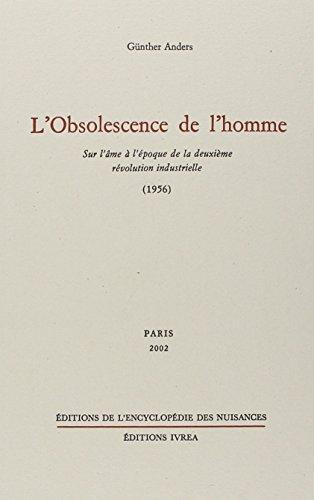 Günther Anders: L'obsolescence de l'homme (French language, 2002, Éditions de l'Encyclopédie des Nuisances)