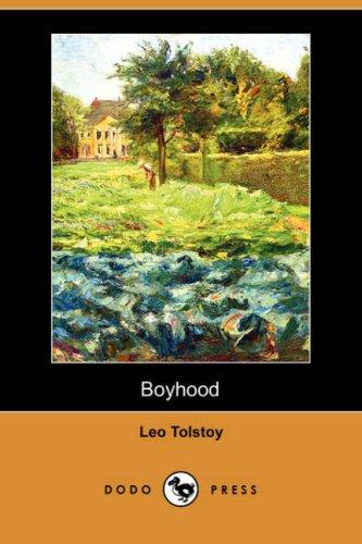 Leo Tolstoy: Boyhood (Dodo Press) (Paperback, 2007, Dodo Press)