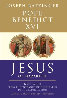 Pope Benedict XVI: Jesus of Nazareth (2011, Catholic Truth Society (London))