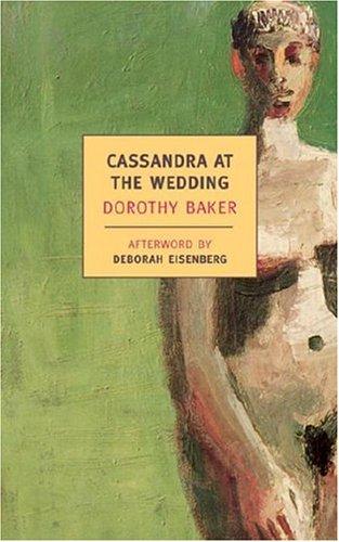 Dorothy Baker: Cassandra at the Wedding (2004, NYRB Classics)