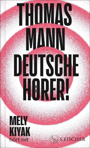 Thomas Mann: Deutsche Hörer! (Hardcover, S. Fischer Verlage)